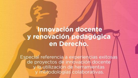  Innovación docente y renovación pedagógica en Derecho